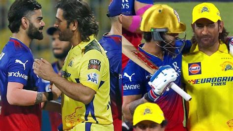 Ipl Ms Dhoni Virat Kohli Csk Vs Rcb Highlights