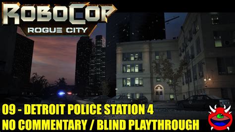 Robocop Rogue City 09 Detroit Police Station 4 No Commentary Youtube