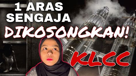 Kisah Seram Klcc 1 Tingkat Kosong Kerana Perjanjian Youtube