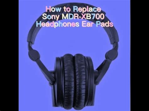 How To Replace Sony Mdr Xb Headphones Ear Pads Youtube