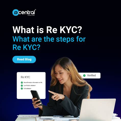 What Is Re Kyc What Are The Steps For Re Kyc Idcentral