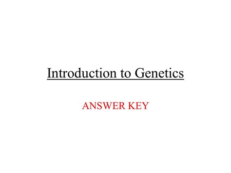 Introduction To Genetics Answer Key Genetics Study Of How