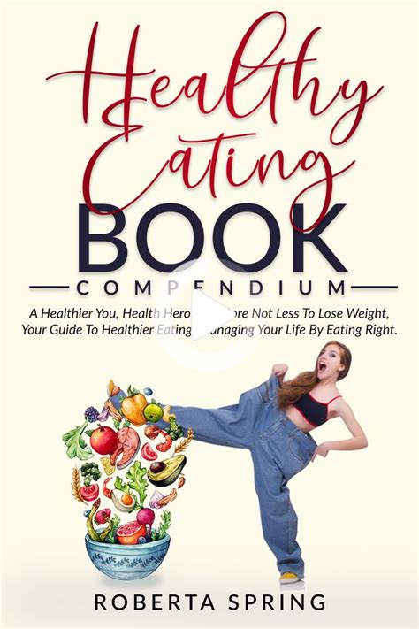 Check Out This Healthy Eating Book Healthy Eating Books Healthy