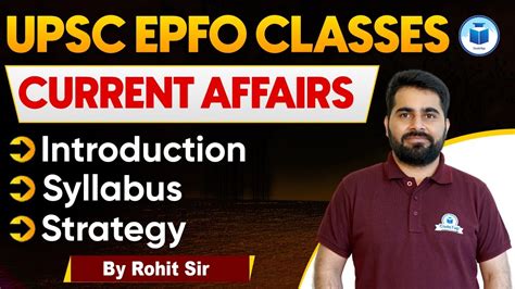 Upsc Epfo Classes Current Affairs Detailed Syllabus Preparation