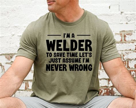 Im A Welder T Shirt Welding T Shirt Pipeline Welder Shirts Funny