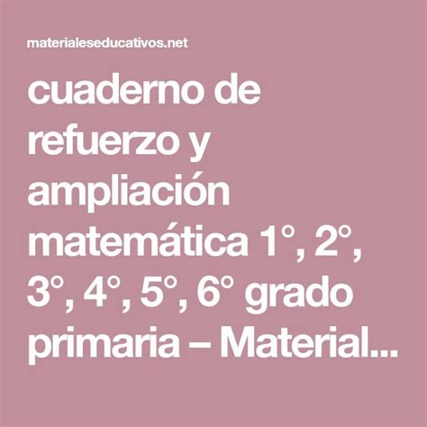 Cuaderno De Refuerzo Y Ampliaci N Matem Tica