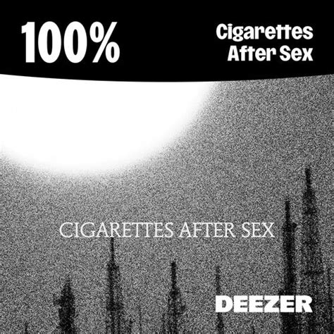 Playlist Cigarettes After Sex À écouter sur Deezer