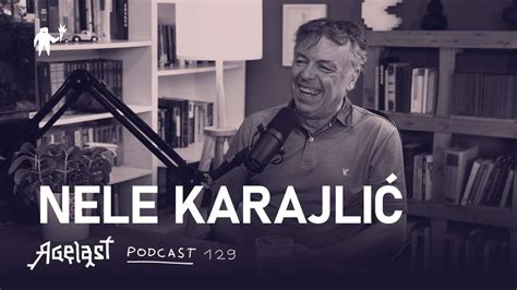 Agelast Podcast 129 Dr Nele Karajlić