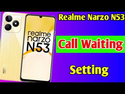 Realme Narzo N53 Call Waiting Setting How To Enable Call Waiting In