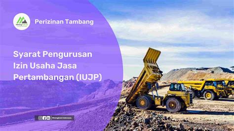 Inilah Syarat Pengurusan Izin Usaha Jasa Pertambangan Iujp