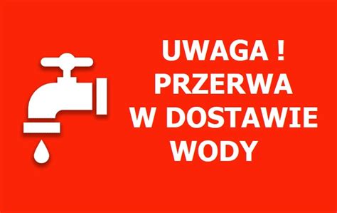 Aktualności Informacja o planowanej przerwie w dostawie wody