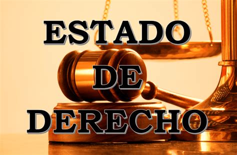 Qu Es El Estado De Derecho Derecho Y Educaci N