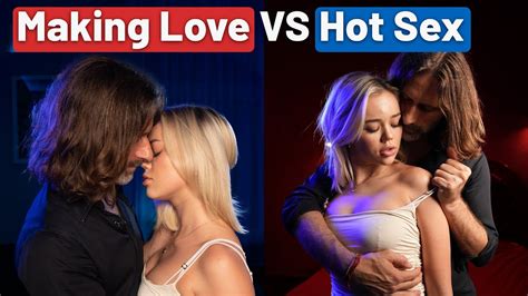 Why Even Nice Girls Want To Get Freaky Making Love Vs Hot Sex