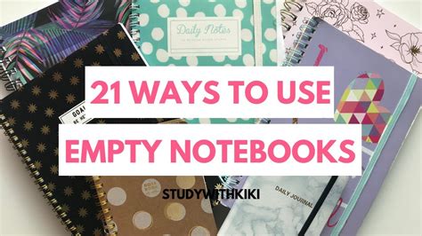 21 Ways To Fill EMPTY NOTEBOOKS With Explanations StudyWithKiki