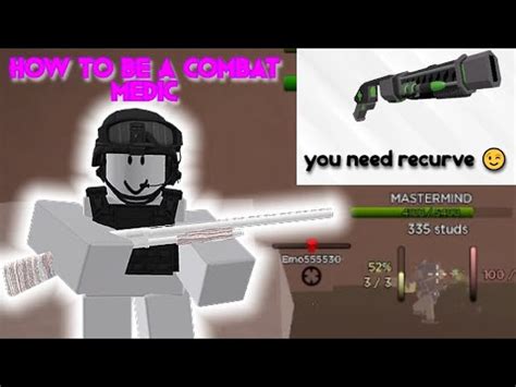 How To Be A Combat Medic Dummies Vs Noobs YouTube