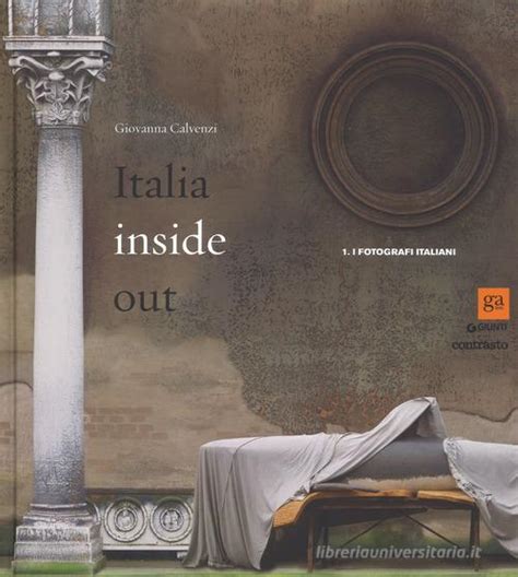 Italia Inside Out Catalogo Della Mostra Milano Marzo Giugno