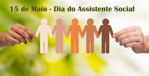 De Maio Dia Do Assistente Social Dia Internacional Da Fam Lia E