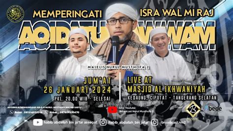 Live Majelis Nurul Musthofa Jum At Januari Masjid Al