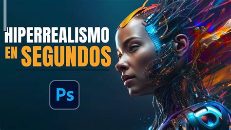 😮crea Imágenes Hiperrealistas En Segundos Con Inteligencia Artificial