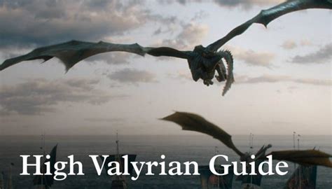 Guide to High Valyrian - Game Of Thrones - HI-COM