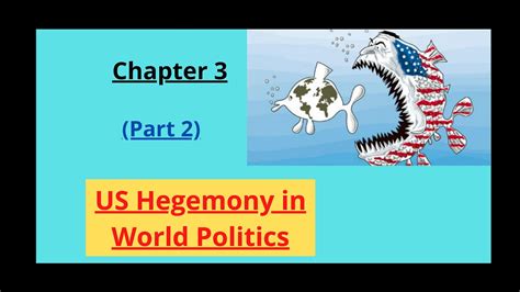 Chapter 3 Us Hegemony In World Politics Part 2 Class 12 Political