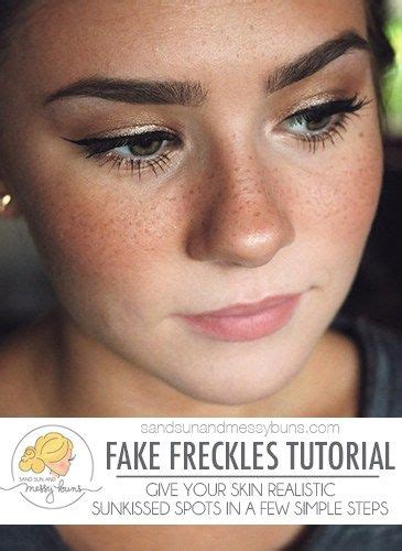 How To Make Fake Freckles Look Real Sand Sun And Messy Buns Freckles