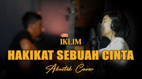 HAKIKAT SEBUAH CINTA SALEEM IKLIM Cover Akustik By Rubina Musik YouTube