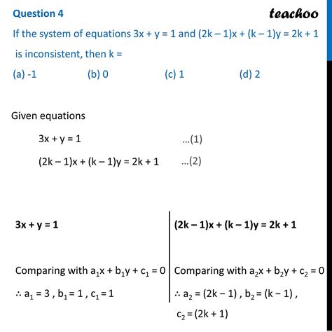 Mcq If The System Of Equations 3x Y 1 And 2k 1x K 1y 2k1