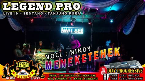 MENEKETEHEK BY VOCL NINDY LEGEND PRO YouTube