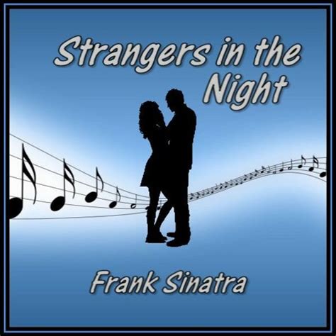 Stream STRANGERS IN THE NIGHT (Frank Sinatra) cover version by Malky ...