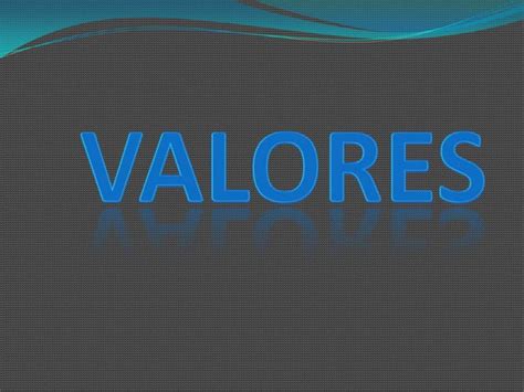 Valores Morales Ppt