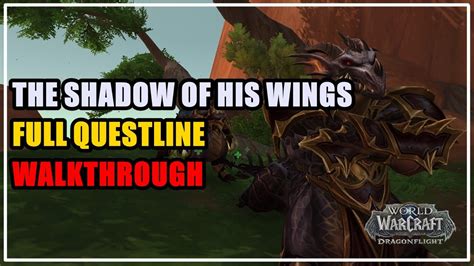 The Shadow Of His Wings Full Questline WoW YouTube