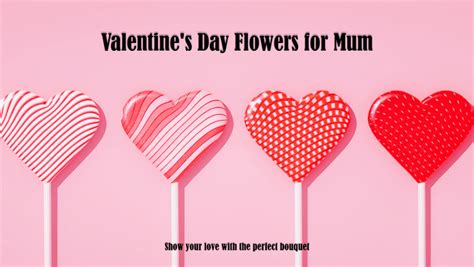 Best Valentine S Day Flowers For Your Mother