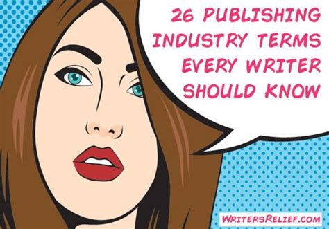 26 Publishing Industry Terms Every Writer Should Know Writer S Relief Creative Writing Jobs