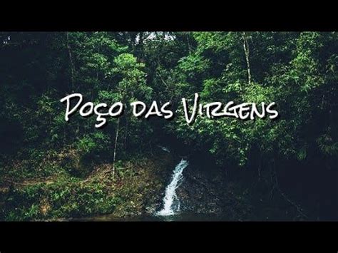 Trilha Cachoeira Poço das Virgens YouTube