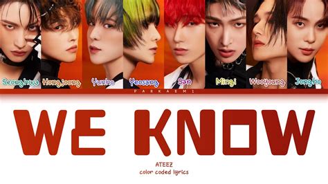 Ateez We Know Color Coded Lyrics Han Rom Vostfr Eng Youtube