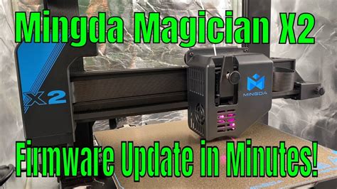 D Printing Step By Step Mingda Magician X Firmware Update Youtube