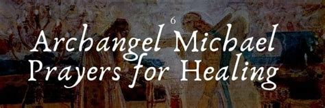 6 Archangel Michael Prayers for Healing - Prayrs