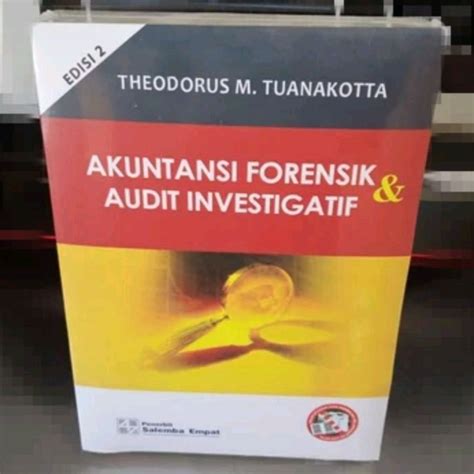 Jual Buku Akuntansi Forensik Dan Audit Investigatif Edisi 2 Theodorus