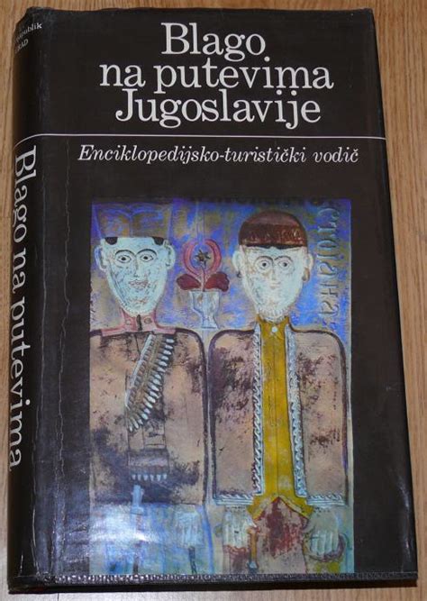 Prodam Blago Na Putevima Jugoslavije