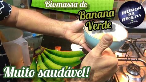 Bio Massa De Banana Verde Youtube