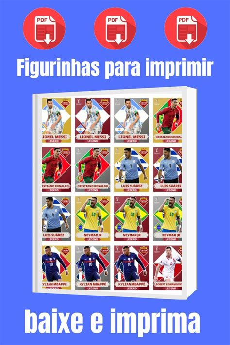 Baixe Figurinhas Lengends Da Copa 2022 Para Imprimir Clique Na Foto Ou