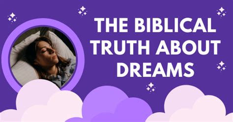 The Biblical Truth About Dreams Blogs