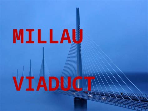 pptx millau viaduct dokumentips