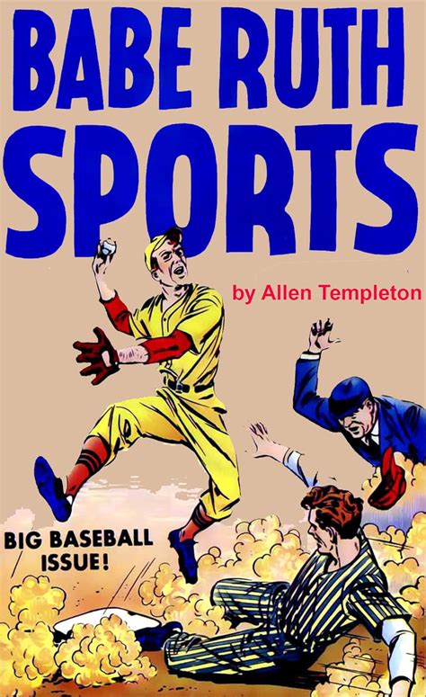 Babe Ruth Sports Baseball Comic Book Stories Of The S Kindle Edition By Templeton Allen