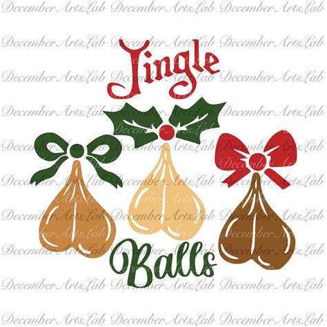 Jingle Balls Svg Tinsel Tits Svg Funny Christmas Shirt Svg Inspire