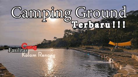 Camping Ground Bogor Lembah Tidar Curug Ciherang Camp Ground Baru