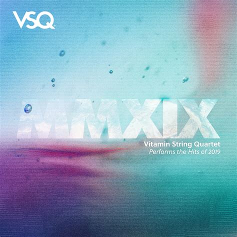 Vitamin String Quartet Vitamin String Quartet Performs The Hits Of 2019 In High Resolution