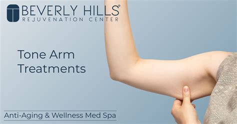 Tone Arms | Beverly Hills Rejuvenation Center