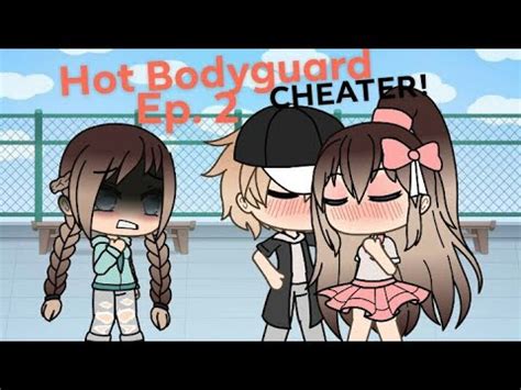 Hot Bodyguard Ep Gacha Life YouTube